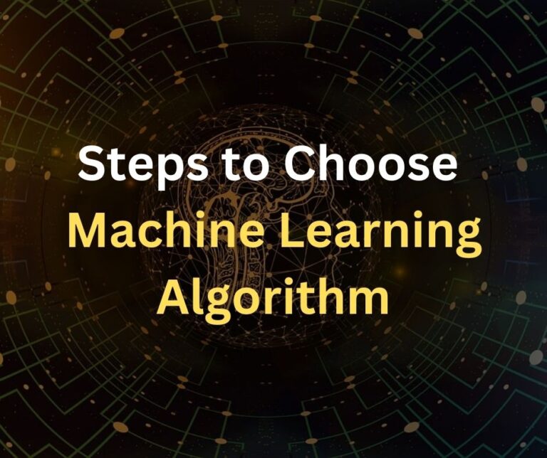 Step-by-Step Guide to Choose Best Machine Learning Algorithm